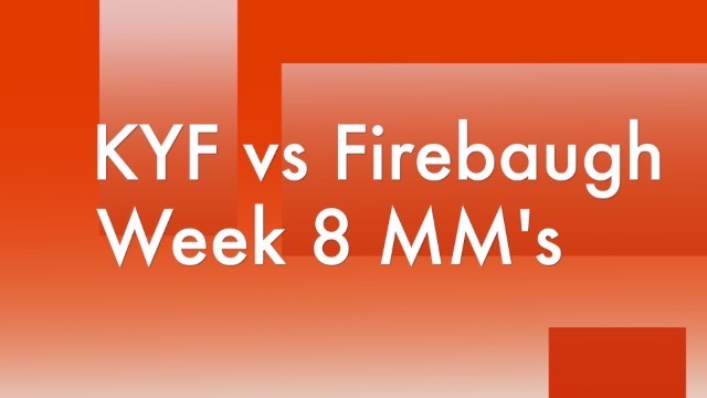 18-kyf-wk8-firebaugh-mm